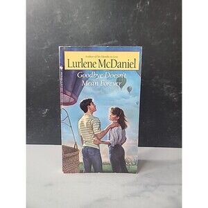 Goodbye Doesn't Mean Forever By Lurlene McDaniel Paperback